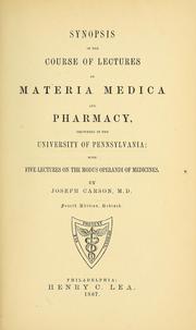 Cover of: Synopsis of the course of lectures on materia medica and pharmacy: delivered in the University of Pennsylvania
