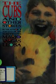 Cover of: The cubs and other stories by Mario Vargas Llosa