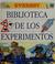 Cover of: Biblioteca de los experimentos / Rosie Harlow y Sally Morgan