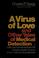 Cover of: A virus of love and other tales of medical detection
