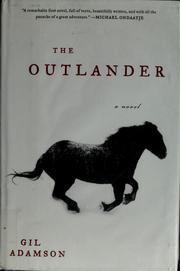 Cover of: The outlander by Gil Adamson