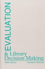 Cover of: Evaluation and library decision making by Hernon, Peter.