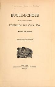 Cover of: Bugle echoes: a collection of the poetry of the civil war, northern and southern.