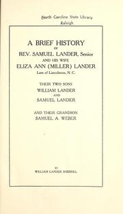 Cover of: A brief history of Rev. Samuel Lander, senior, and his wife Eliza Ann (Miller) Lander ... by William Lander Sherrill, William L. Sherrill