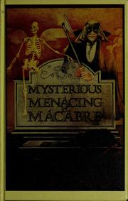 Cover of: Mysterious, Menacing & Macabre