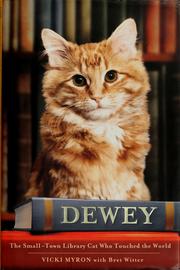 Cover of: Dewey: a small-town library cat who touched the world