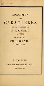 Cover of: Specimen des caractères de la fonderie de N. P. Gando à Paris et de son fils Th. S. Gando à Bruxelles by Enschedé (Firm)