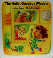 The Hello, Goodbye Window by Norton Juster