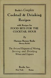 Cover of: Burke's complete cocktail & drinking recipes by Harman Burney Burke