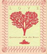 Cover of: Love: Quotations from the Heart/Miniature Edition (Miniature Editions)