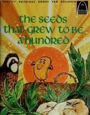 Cover of: The seeds that grew to be a hundred