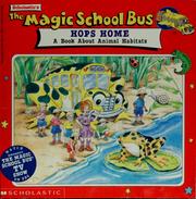 Cover of: The Magic School Bus Hops Home: A Book About Animal Habitats (Magic School Bus TV Tie-Ins) by Mary Pope Osborne, Patricia Relf