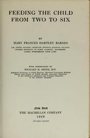 Feeding the child from two to six by Barnes, Mary Frances Hartley Mrs., Mary Frances (Hartley) Barnes