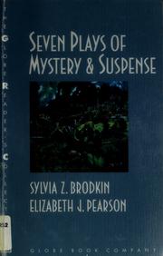 Seven plays of mystery & suspense by Sylvia Z. Brodkin