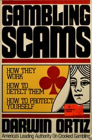 Cover of: Gambling scams: how they work, how to detect them, how to protect yourself