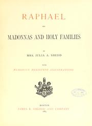 Cover of: Raphael, his Madonnas and Holy Families