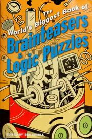 Cover of: The world's biggest book of brainteasers & logic puzzles