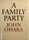 Cover of: A family party.