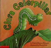 Cover of: Clara Caterpillar