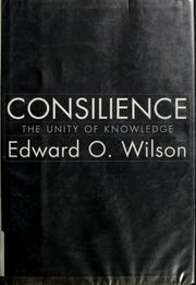 Cover of: Consilience by Edward Osborne Wilson