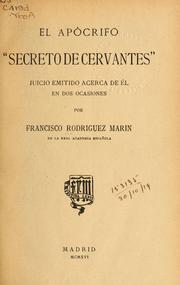 Cover of: El apócrifo "Secreto de Cervantes": juicio emitido acerca de  ́el en dos ocasiones.