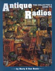 Cover of: The Collector's Guide to Antique Radios by Marty Bunis