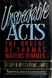 Cover of: Unspeakable acts: the ordeal of Thomas Waters-Rimmer