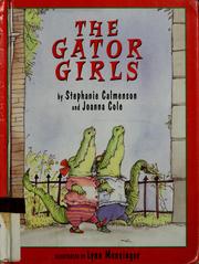 Cover of: The Gator girls by Stephanie Calmenson, Mary Pope Osborne, Lynn Munsinger