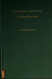 Analysis of vocabulary control in Library of Congress classification and subject headings by John Phillip Immroth