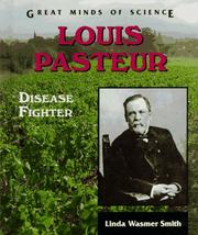 Cover of: Louis Pasteur: disease fighter