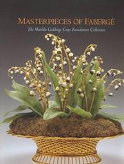 Cover of: Masterpieces of Faberge: Matilda Geddings Gray Foundation Collection