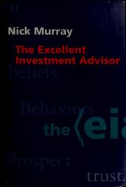 Cover of: The excellent investment advisor by Nick Murray