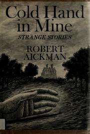Cover of: Cold hand in mine: strange stories