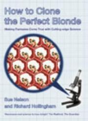 How to clone the perfect blonde : making fantasies come true with cutting-edge science