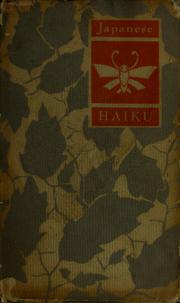 Cover of: Japanese haiku: three hundred and thirty examples of seventeen-syllable poems