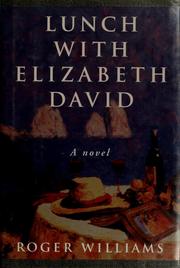 Cover of: Lunch with Elizabeth David: a novel