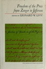 Cover of: Freedom of the press from Zenger to Jefferson: early American libertarian theories.