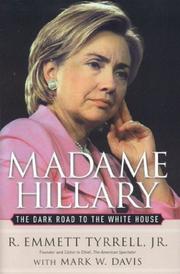 Cover of: Madame Hillary by R. Emmett Tyrrell