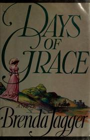 Cover of: Days of grace by Brenda Jagger