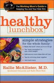 Cover of: Healthy lunchbox: the working mom's guide to keeping you and you kids trim