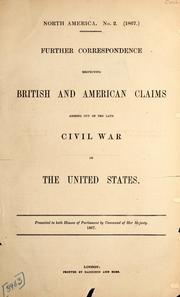 Cover of: Further correspondence respecting British and American claims arising out of the late civil war in the United States