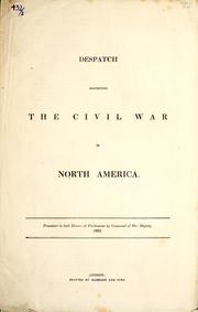 Despatch respecting the Civil War in North America by Great Britain. Foreign Office