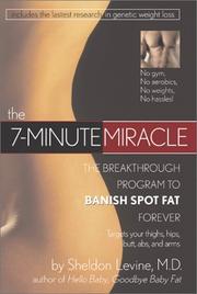 Cover of: 7-Minute Miracle: Breakthrough Program to Banish Spot Fat Forever