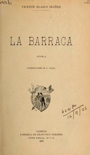 La barraca by Vicente Blasco Ibáñez