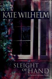Cover of: Sleight of hand by Kate Wilhelm