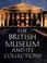 Cover of: The British Museum and its collections.
