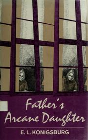 Cover of: Father's arcane daughter