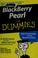 Cover of: Blackberry Pearl for dummies