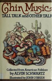 Cover of: Chin music: tall talk and other talk