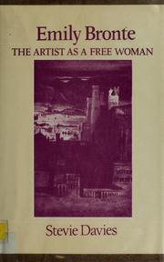 Cover of: Emily Brontë, the artist as a free woman by Stevie Davies